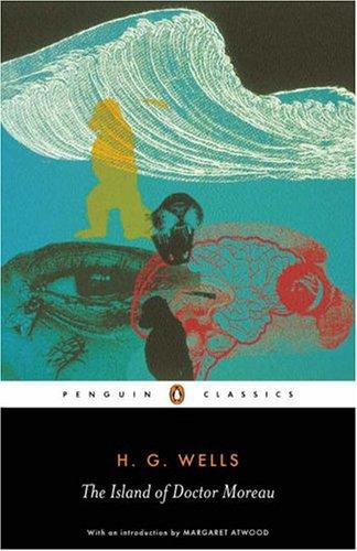 Cover of the Penguin Classics 2005 edition of The Island of Doctor Moreau by H.G. Wells, showing a stylized wave, a silhouetted figure, an eye and a brain in overlapping panels of teal, yellow and red.